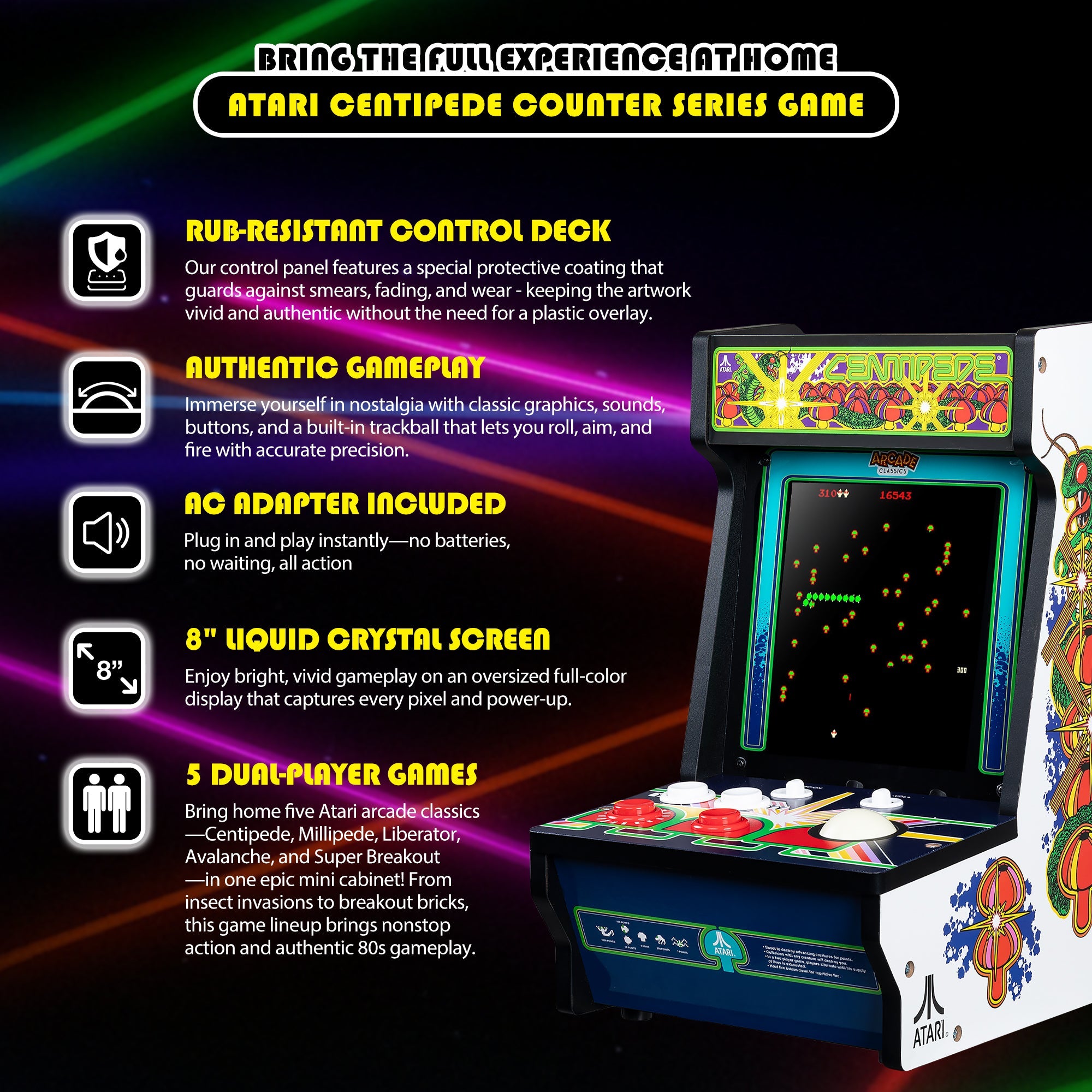 ARCADE CLASSICS – CENTIPEDE COUNTER SERIES, 5 GAME CABINET – Atari®